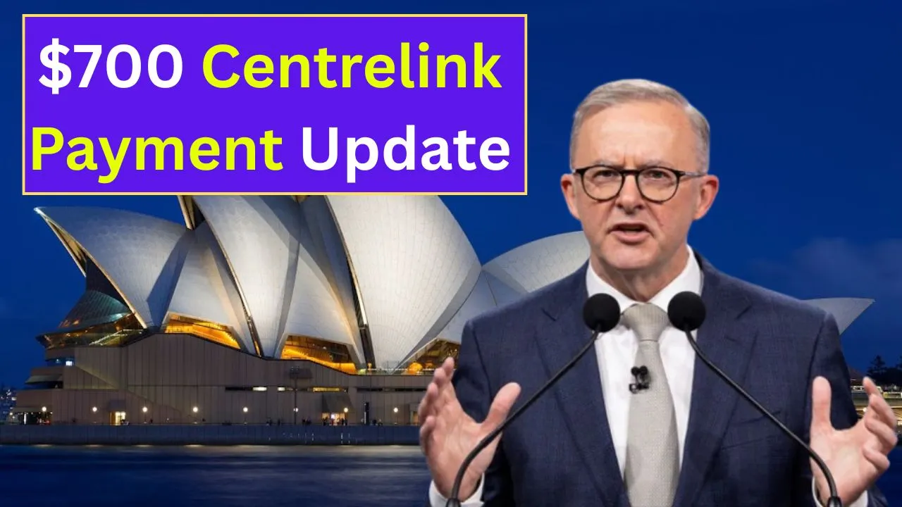 700 Centrelink Payment Update